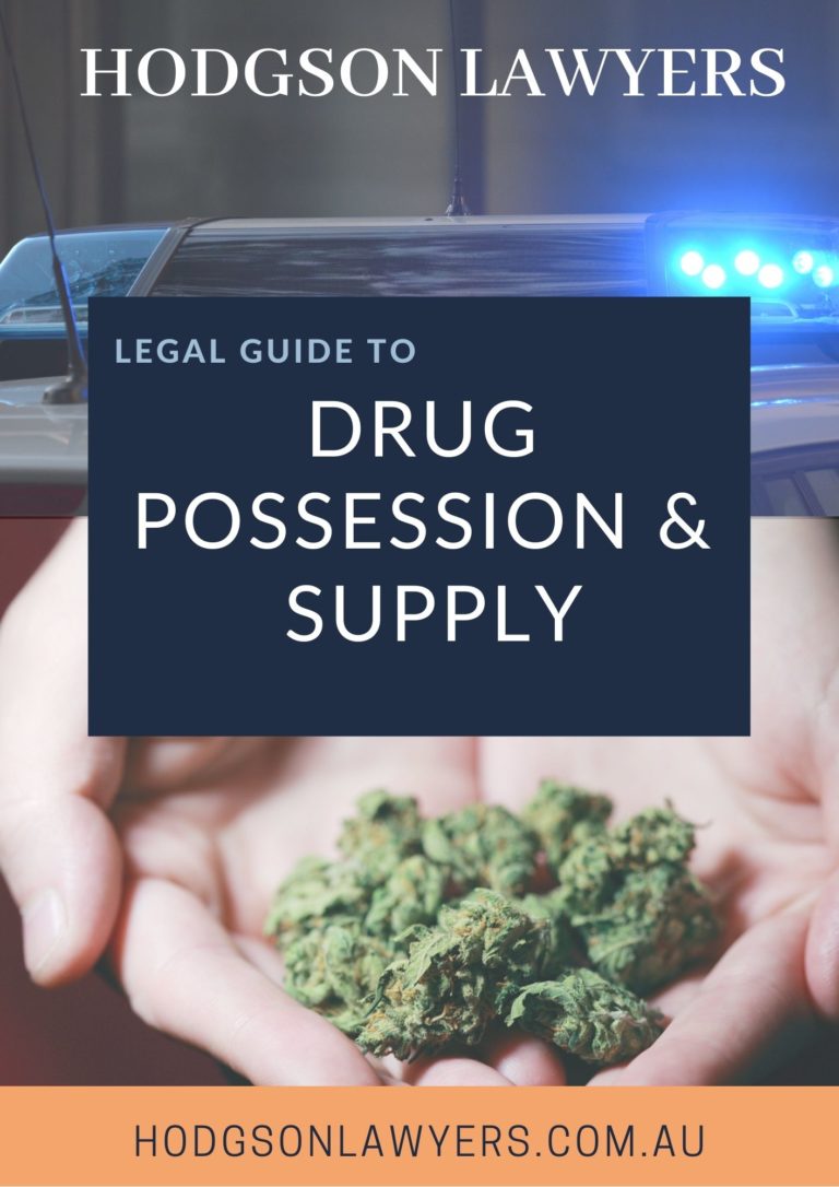 drug possession & supply guide Hodgson Lawyers